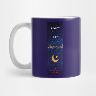 Don't Get Glamoured Mug